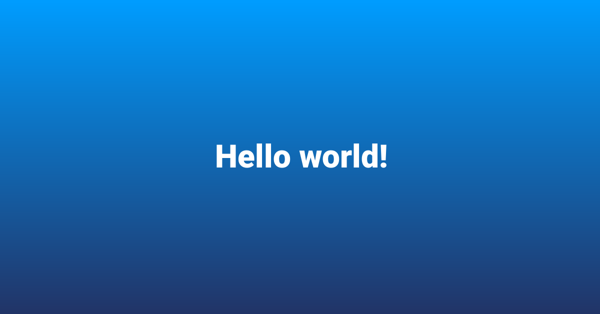 Hello world!